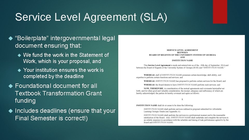Service Level Agreement (SLA) “Boilerplate” intergovernmental legal document ensuring that: We fund the work