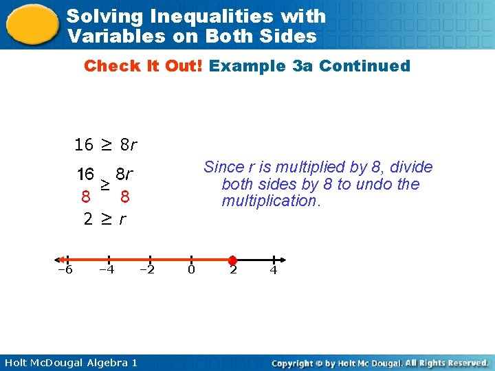 Solving Inequalities with Variables on Both Sides Check It Out! Example 3 a Continued