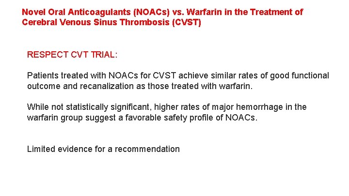 Novel Oral Anticoagulants (NOACs) vs. Warfarin in the Treatment of Cerebral Venous Sinus Thrombosis