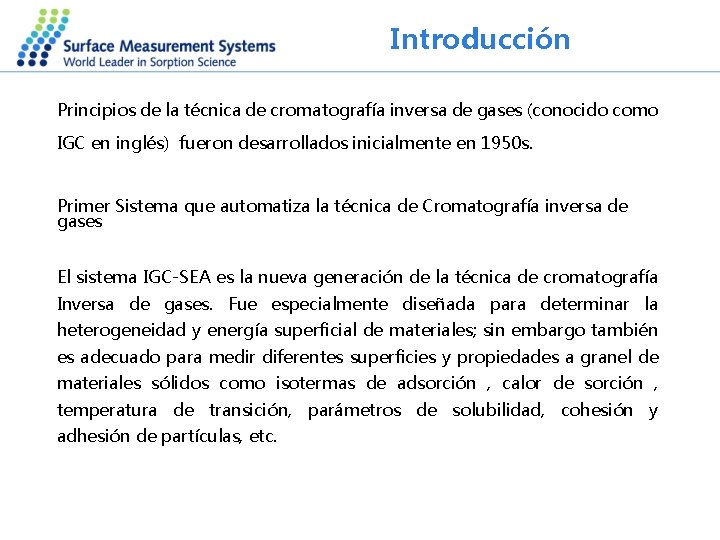 Introducción Principios de la técnica de cromatografía inversa de gases (conocido como IGC en