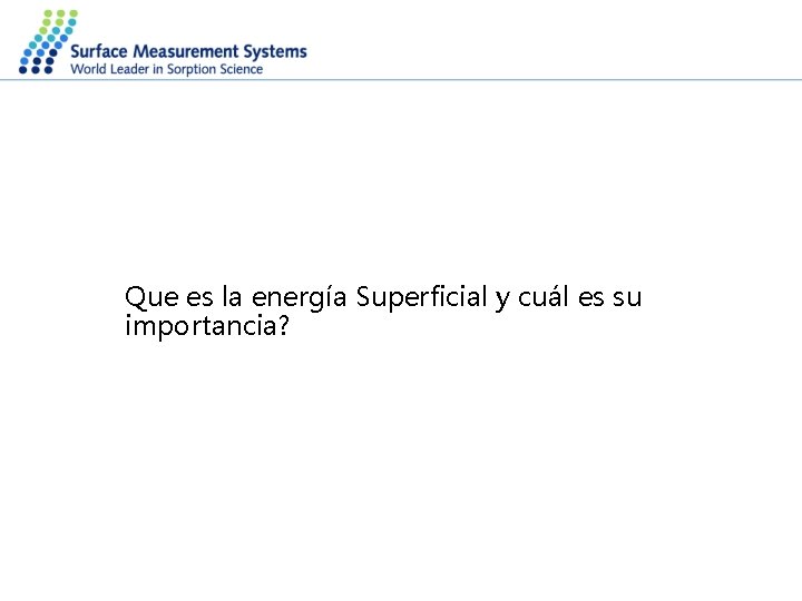 Que es la energía Superficial y cuál es su importancia? 