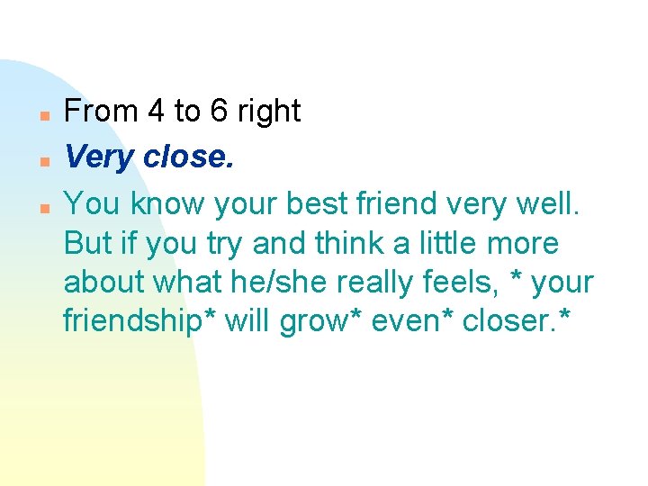 n n n From 4 to 6 right Very close. You know your best