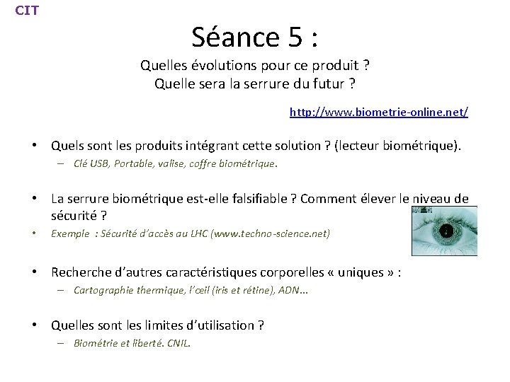 CIT Séance 5 : Quelles évolutions pour ce produit ? Quelle sera la serrure