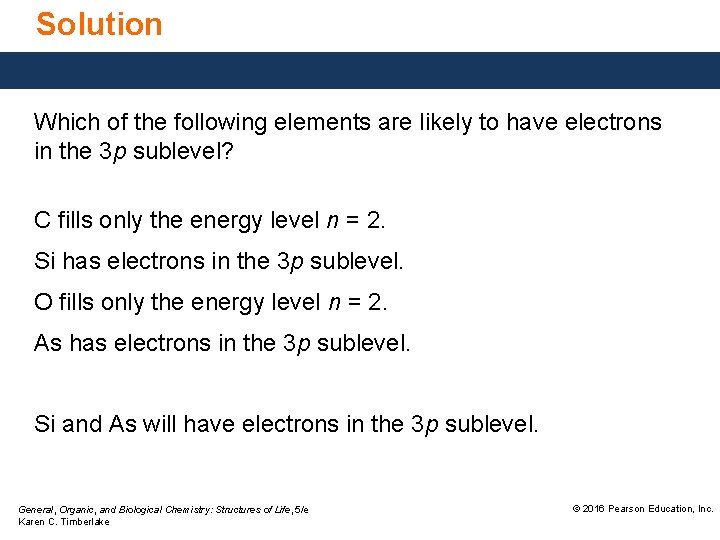 Solution Which of the following elements are likely to have electrons in the 3