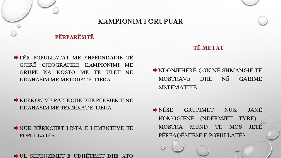 KAMPIONIM I GRUPUAR PËRPARËSITË TË METAT PËR POPULLATAT ME SHPËRNDARJE TË GJERË GJEOGRAFIKE KAMPIONIMI