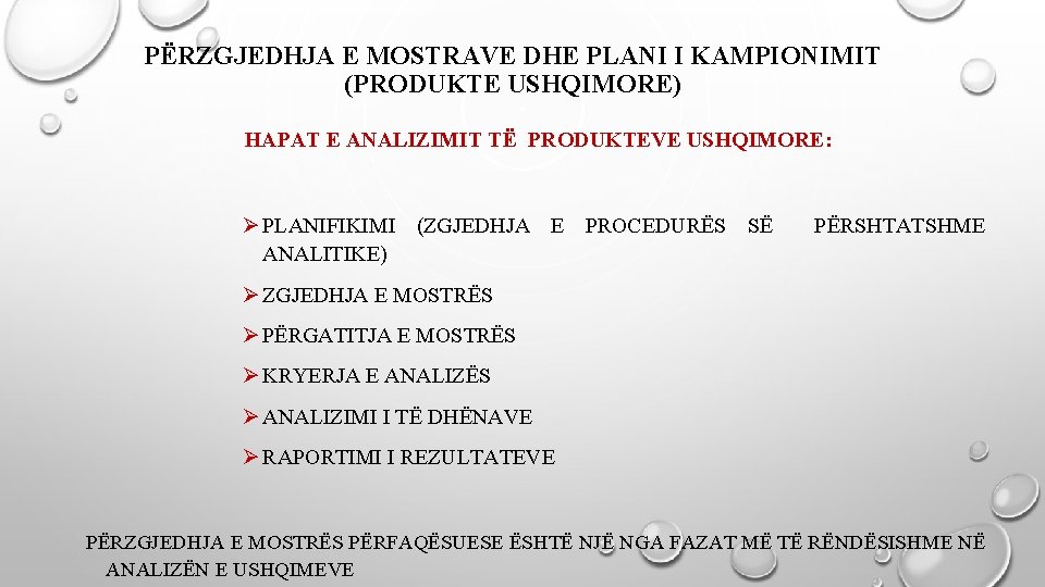 PËRZGJEDHJA E MOSTRAVE DHE PLANI I KAMPIONIMIT (PRODUKTE USHQIMORE) HAPAT E ANALIZIMIT TË PRODUKTEVE