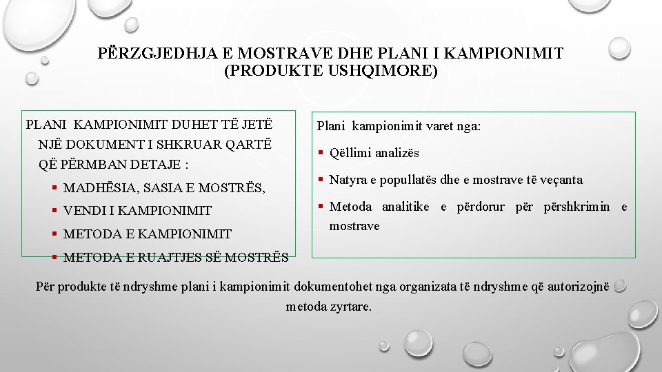 PËRZGJEDHJA E MOSTRAVE DHE PLANI I KAMPIONIMIT (PRODUKTE USHQIMORE) PLANI KAMPIONIMIT DUHET TË JETË