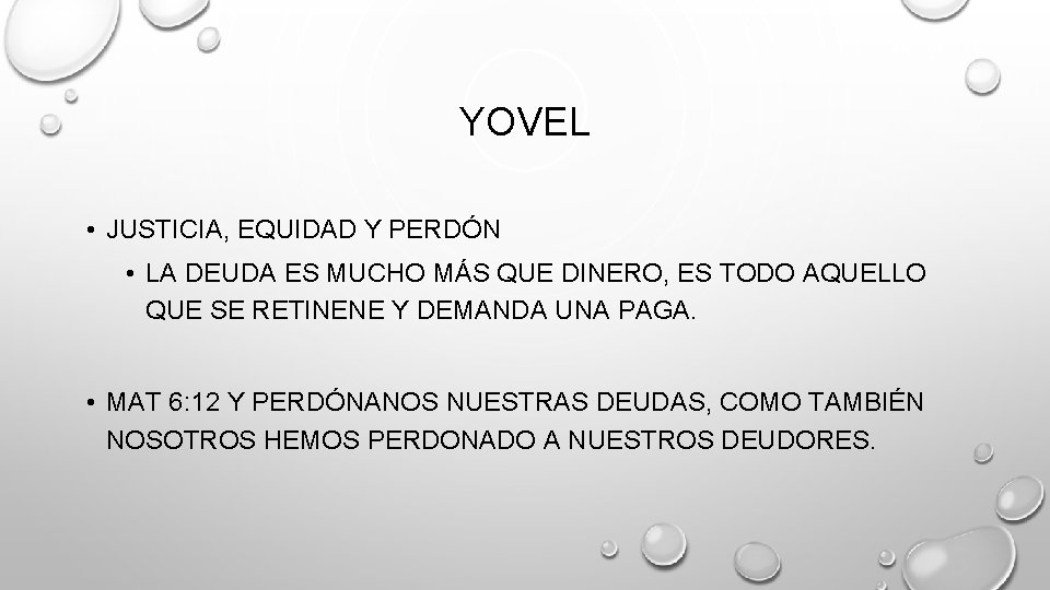 YOVEL • JUSTICIA, EQUIDAD Y PERDÓN • LA DEUDA ES MUCHO MÁS QUE DINERO,