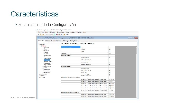 Características • Visualización de la Configuración © 2017 Cisco and/or its affiliates. All rights