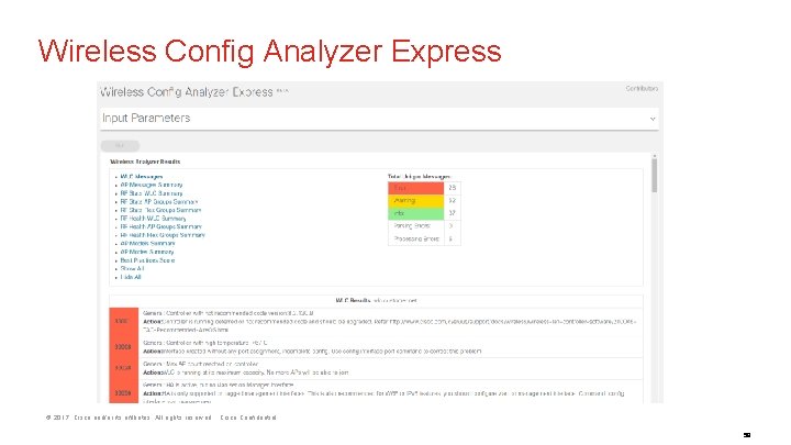 Wireless Config Analyzer Express © 2017 Cisco and/or its affiliates. All rights reserved. Cisco