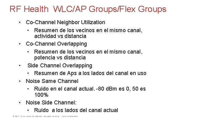 RF Health WLC/AP Groups/Flex Groups • Co-Channel Neighbor Utilization • Resumen de los vecinos