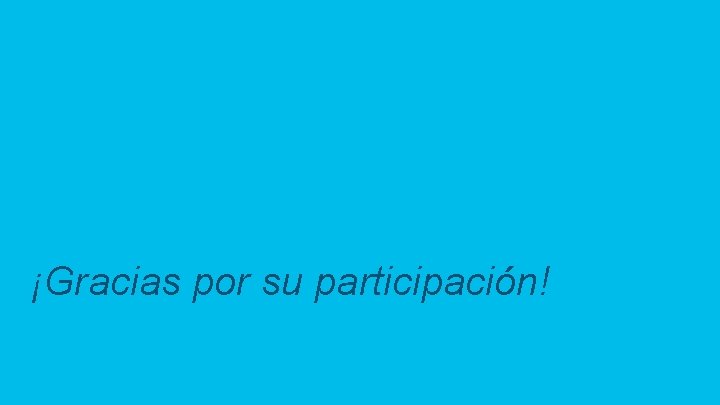 ¡Gracias por su participación! © 2017 Cisco and/or its affiliates. All rights reserved. Cisco