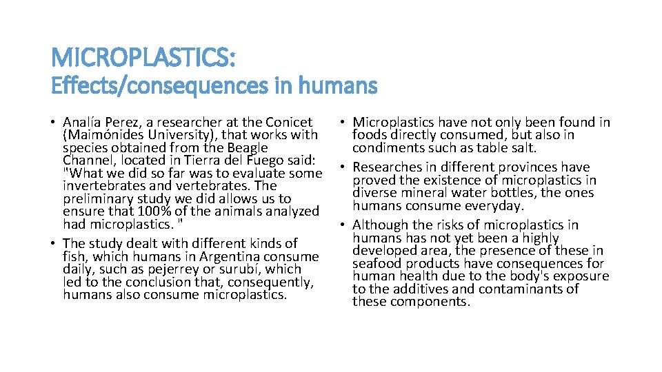 MICROPLASTICS: Effects/consequences in humans • Analía Perez, a researcher at the Conicet (Maimónides University),