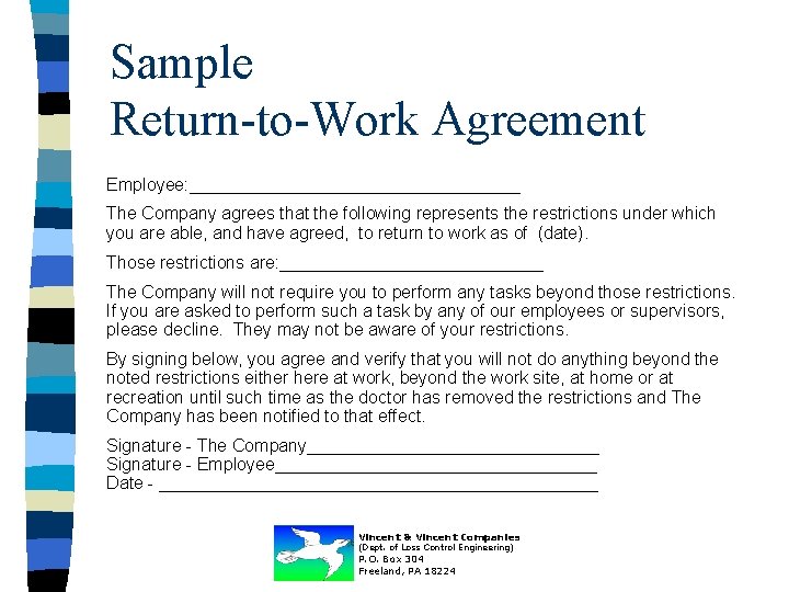 Sample Return-to-Work Agreement Employee: _________________ The Company agrees that the following represents the restrictions