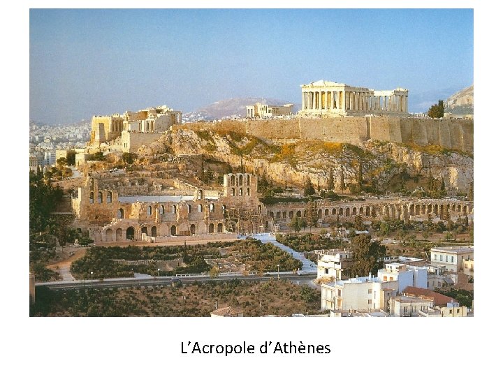 L’Acropole d’Athènes 