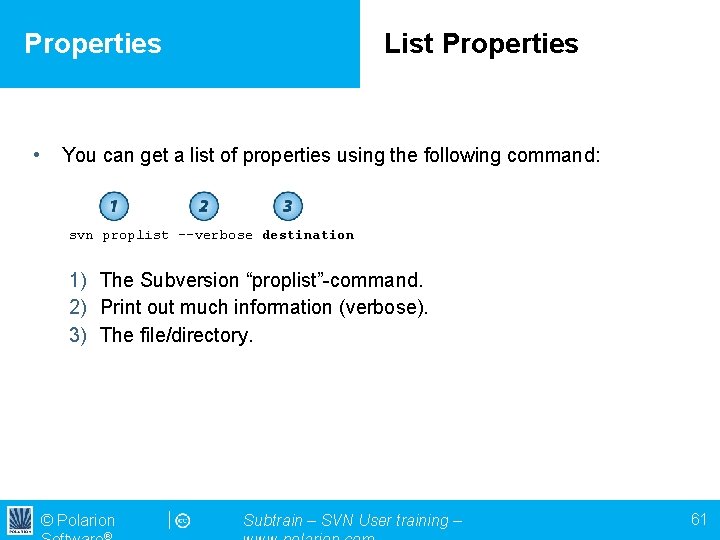 Properties • List Properties You can get a list of properties using the following