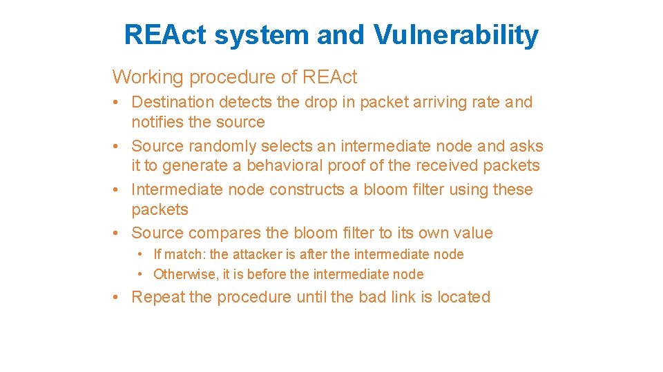 REAct system and Vulnerability Working procedure of REAct • Destination detects the drop in