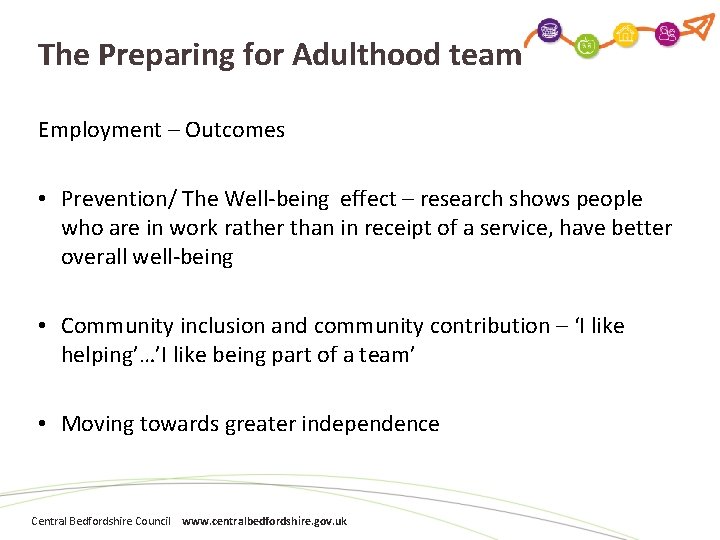 The Preparing for Adulthood team Employment – Outcomes • Prevention/ The Well-being effect –