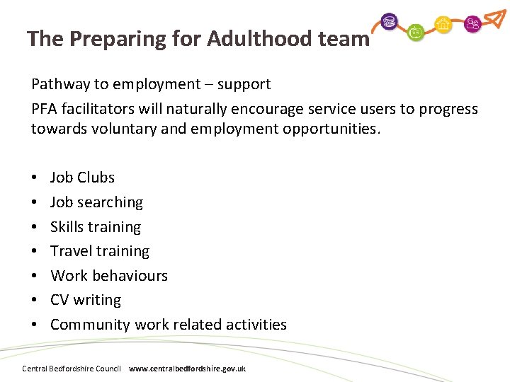The Preparing for Adulthood team Pathway to employment – support PFA facilitators will naturally