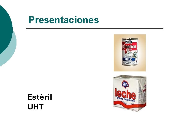 Presentaciones Estéril UHT 