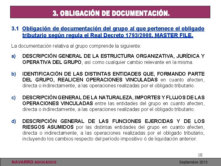 3. 1 Obligación de documentación del grupo al que pertenece el obligado tributario según