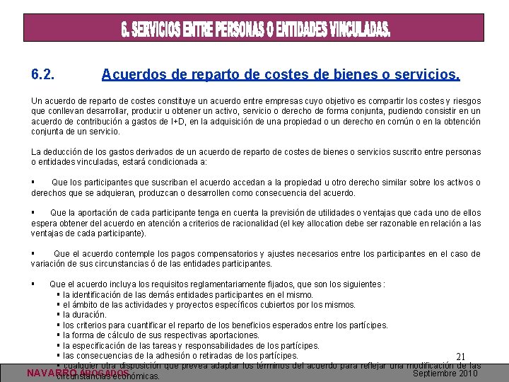 6. 2. Acuerdos de reparto de costes de bienes o servicios. Un acuerdo de