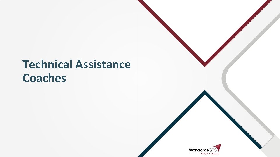 Technical Assistance Coaches 