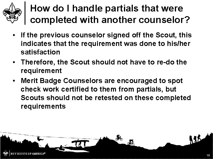 How do I handle partials that were completed with another counselor? • If the