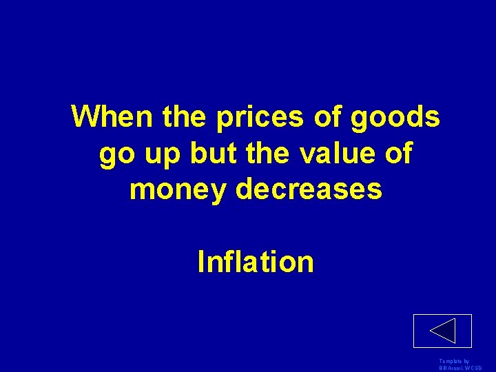 When the prices of goods go up but the value of money decreases Inflation