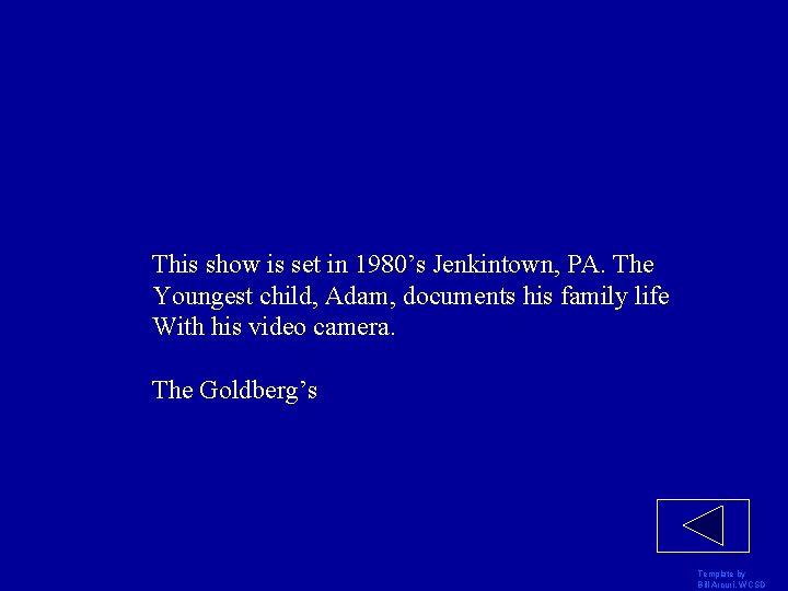 This show is set in 1980’s Jenkintown, PA. The Youngest child, Adam, documents his