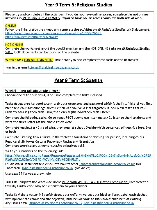 Year 9 Term 5: Religious Studies Please try and complete all the activities. If