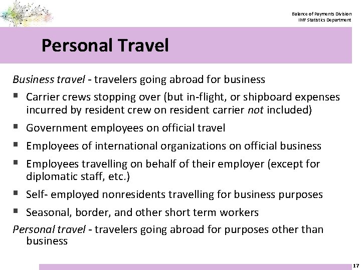 Balance of Payments Division IMF Statistics Department Personal Travel Business travel - travelers going