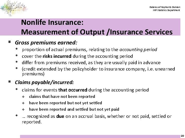 Balance of Payments Division IMF Statistics Department Nonlife Insurance: Measurement of Output /Insurance Services