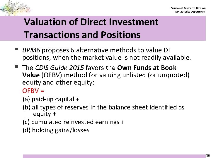 Balance of Payments Division IMF Statistics Department Valuation of Direct Investment Transactions and Positions