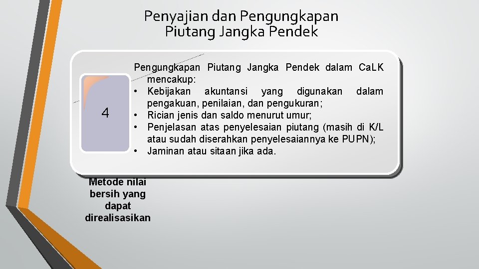 Penyajian dan Pengungkapan Piutang Jangka Pendek 4 Pengungkapan Piutang Jangka Pendek dalam Ca. LK