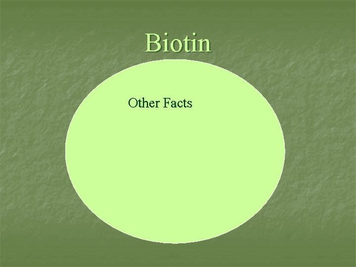 Biotin Functions Other Facts 