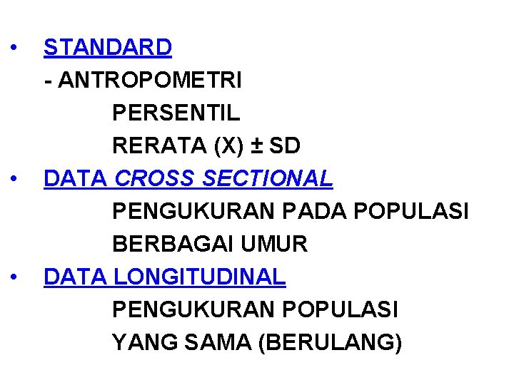  • • • STANDARD - ANTROPOMETRI PERSENTIL RERATA (X) ± SD DATA CROSS