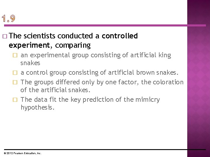 � The scientists conducted a controlled experiment, comparing an experimental group consisting of artificial � The scientists conducted a controlled experiment, comparing an experimental group consisting of artificial