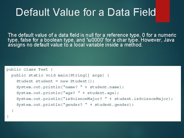 Default Value for a Data Field The default value of a data field is Default Value for a Data Field The default value of a data field is