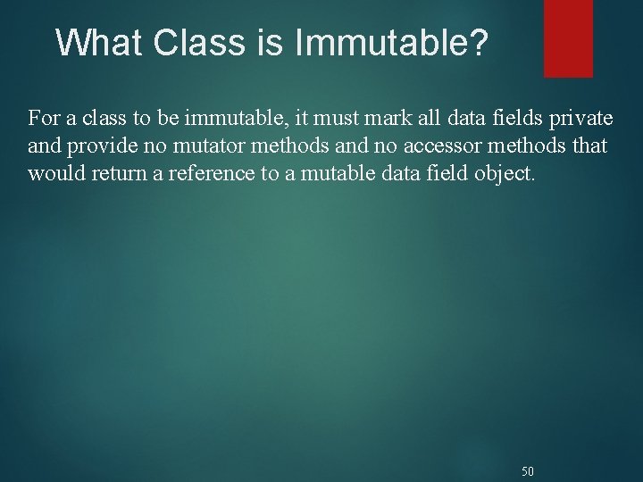 What Class is Immutable? For a class to be immutable, it must mark all What Class is Immutable? For a class to be immutable, it must mark all
