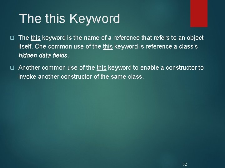 The this Keyword q The this keyword is the name of a reference that The this Keyword q The this keyword is the name of a reference that