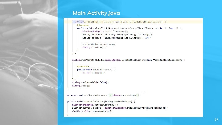 Main Activity. java 27 