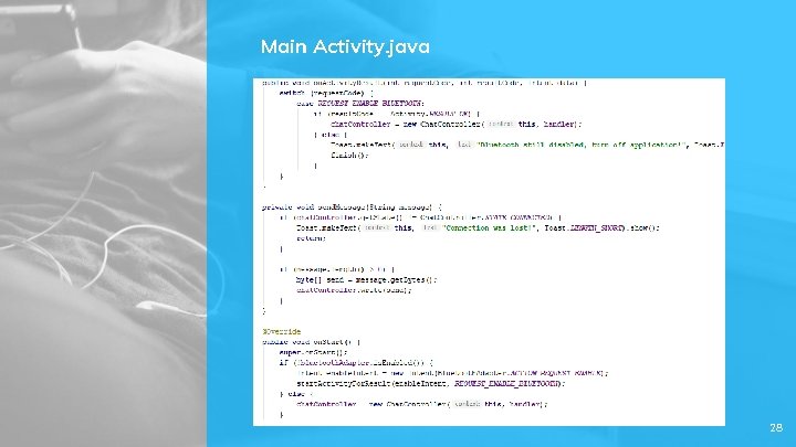 Main Activity. java 28 