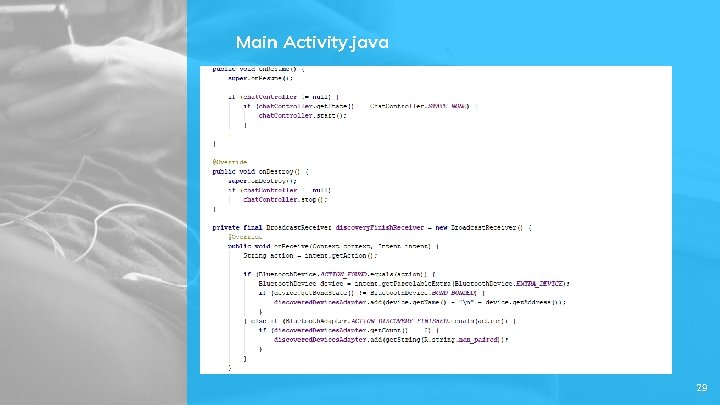 Main Activity. java 29 