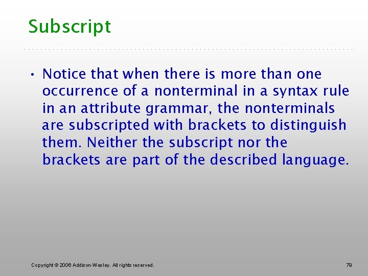 Subscript • Notice that when there is more than one occurrence of a nonterminal