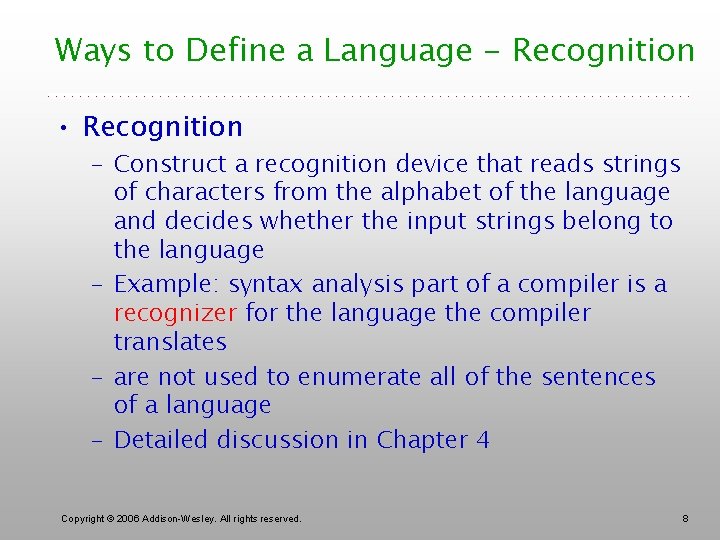 Ways to Define a Language - Recognition • Recognition – Construct a recognition device