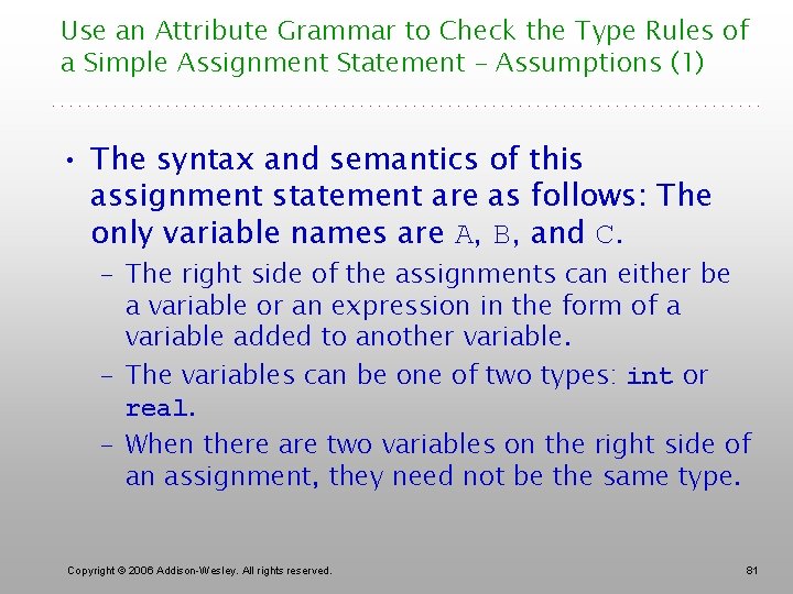 Use an Attribute Grammar to Check the Type Rules of a Simple Assignment Statement