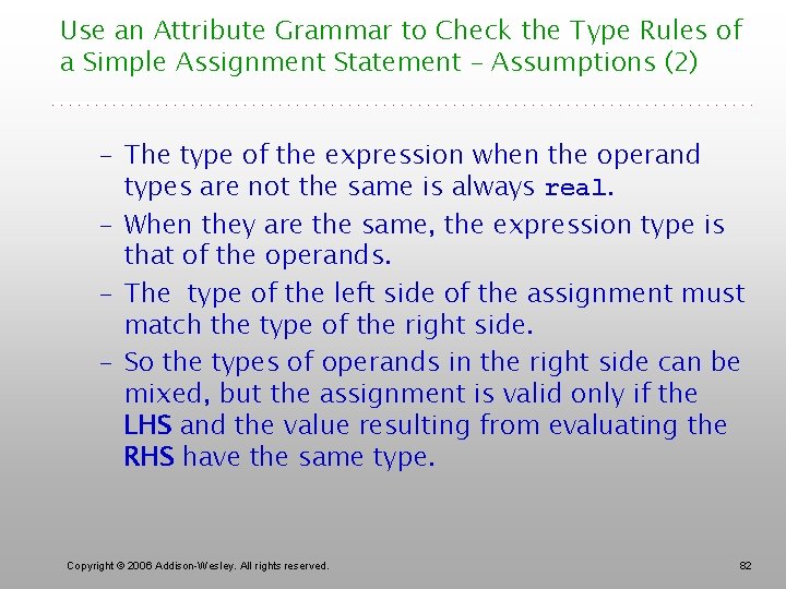 Use an Attribute Grammar to Check the Type Rules of a Simple Assignment Statement