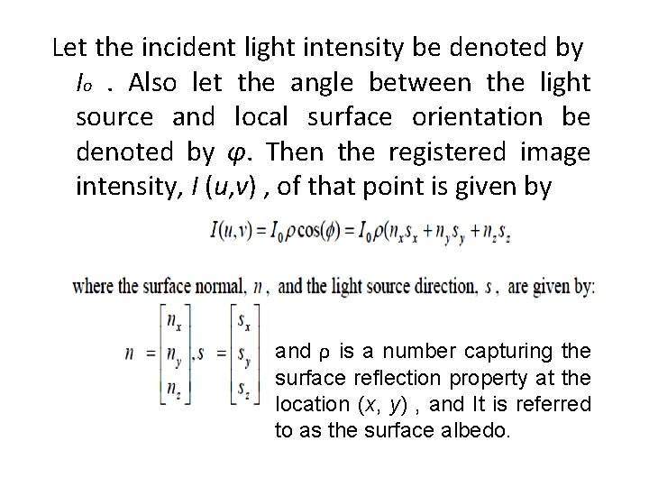Let the incident light intensity be denoted by Io. Also let the angle between