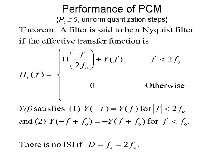 Performance of PCM (Pe 0, uniform quantization steps) 